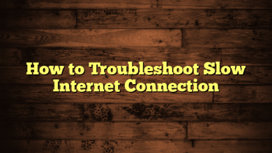 How to Troubleshoot Slow Internet Connection